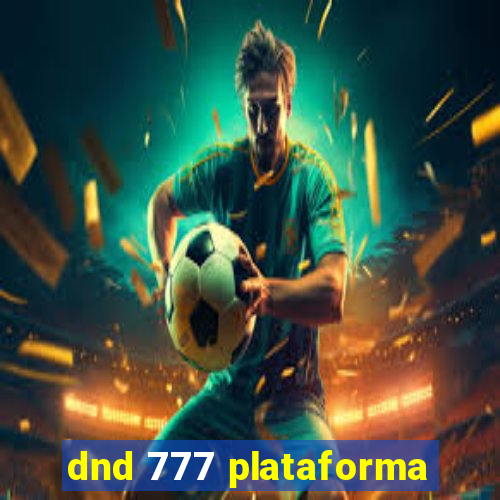 dnd 777 plataforma